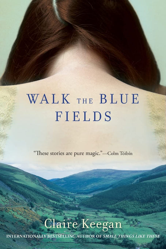 Walk the Blue Fields